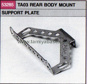 Tamiya TA03 REAR BODY MOUNT SUPPORT PLATE 53285